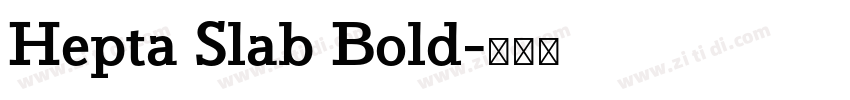 Hepta Slab Bold字体转换